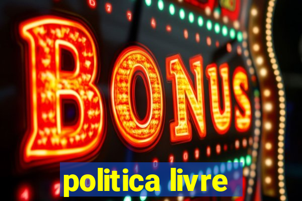 politica livre